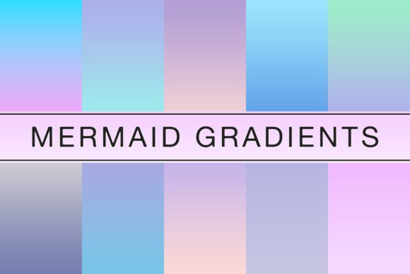 Mermaid Gradients: Elevating Your Design Projects with Trendy and Modern Textures