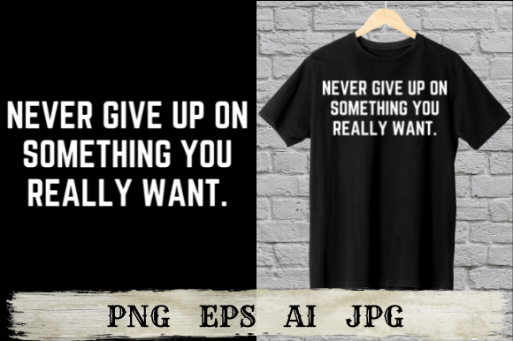 Positive Quotes Never Give Up On